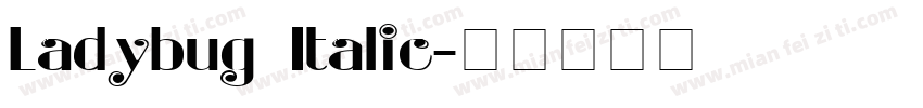 Ladybug Italic字体转换